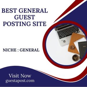 Best General Guest Posting Site