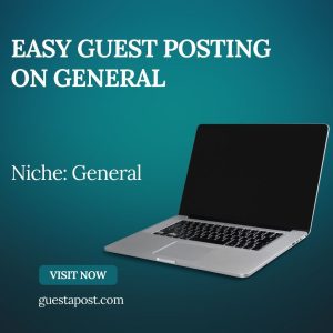 Easy Guest Posting on General