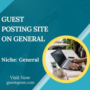 Guest Posting Site on General