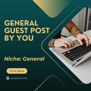 General Guest Post by You