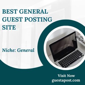 Best General Guest Posting Site