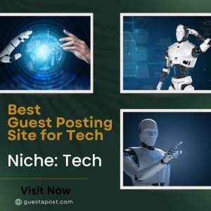 Best Guest Posting Site for Tech