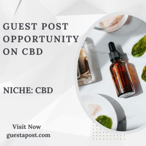 Guest Post Opportunity on CBD