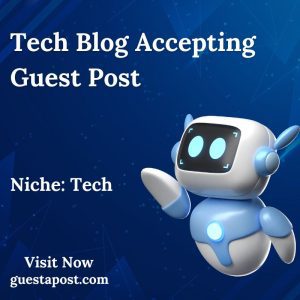 Tech Blog Accepting Guest Post