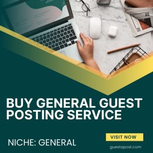 Buy General Guest Posting Service