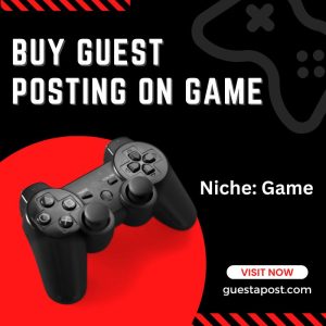 Buy Guest Posting on Game