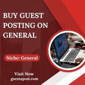 Buy Guest Posting on General