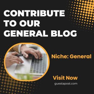 Contribute to Our General Blog