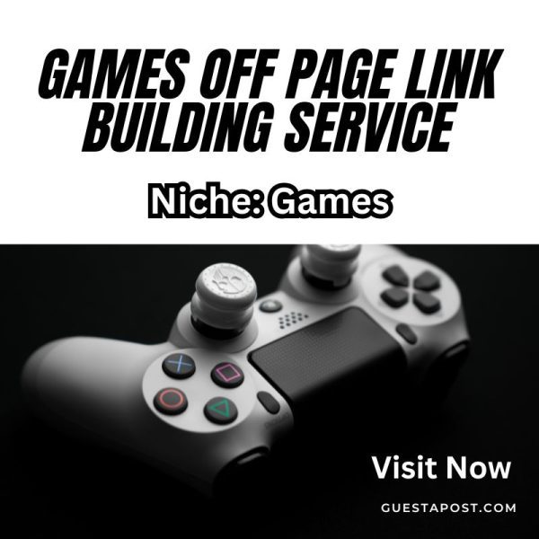 Games Off Page Link Building Service