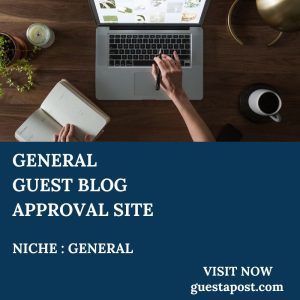 General Guest Blog Approval Site