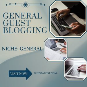 General Guest Blogging