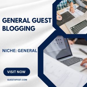 General Guest Blogging