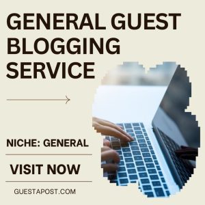 General Guest Blogging Service