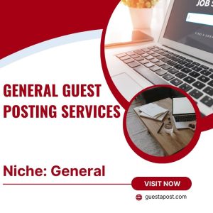 General Guest Posting Services