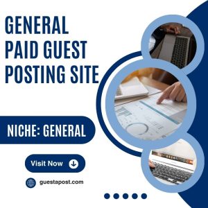 General Paid Guest Posting Site