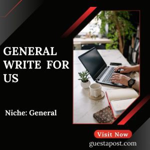 General Write for us