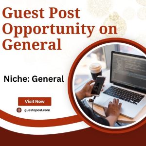 Guest Post Opportunity on General