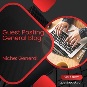 Guest Posting General Blog