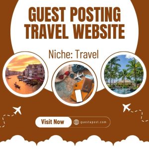 Guest Posting Travel Website