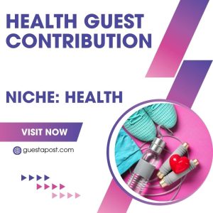 Health Guest Contribution