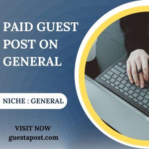 Paid Guest Post on General