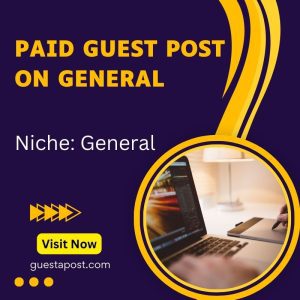 Paid Guest Post on General