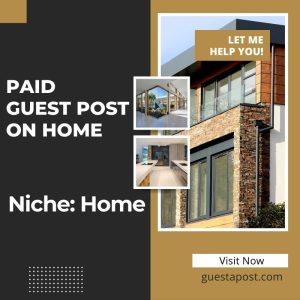 Paid Guest Post on Home