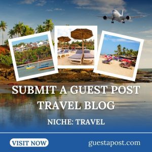 Submit a Guest Post Travel Blog