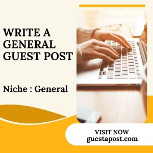 Write a General Guest Post