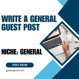 Write a General Guest Post