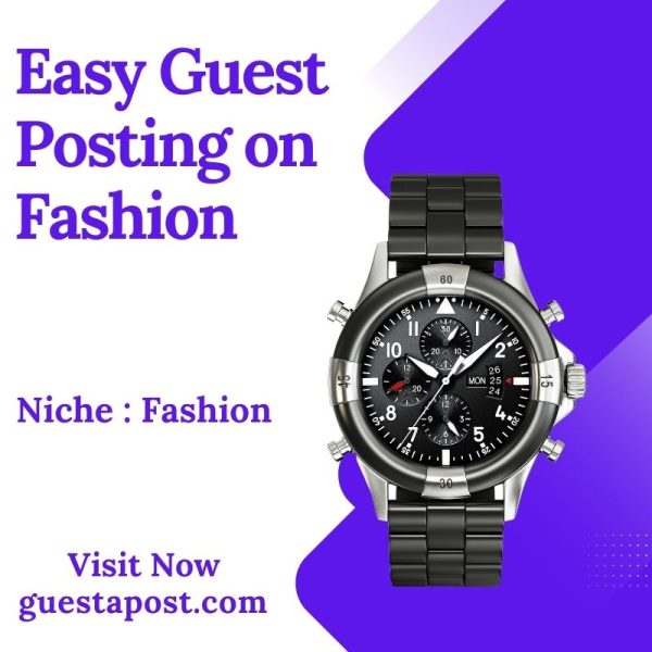 Easy Guest Posting on Fashion