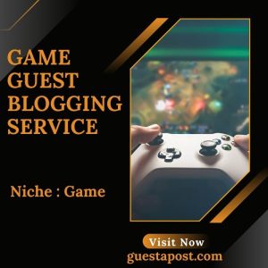 Game Guest Blogging Service