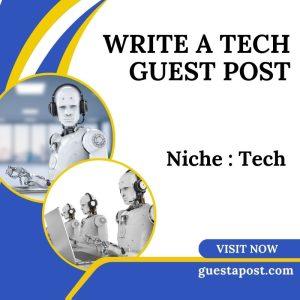 Write a Tech Guest Post