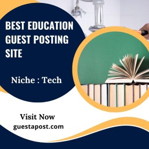 Best Education Guest Posting Site