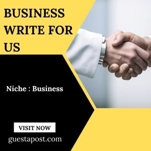 Business Write for us