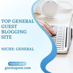 Top General Guest Blogging Site