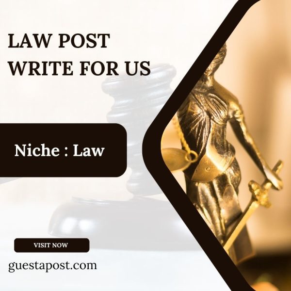 Law Post Write for us