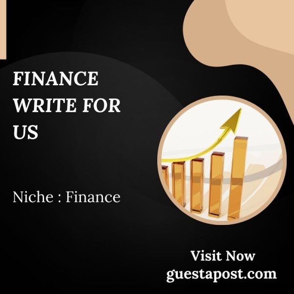 Finance Write for us