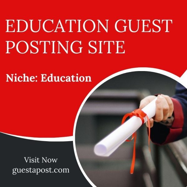 Education Guest Posting Site