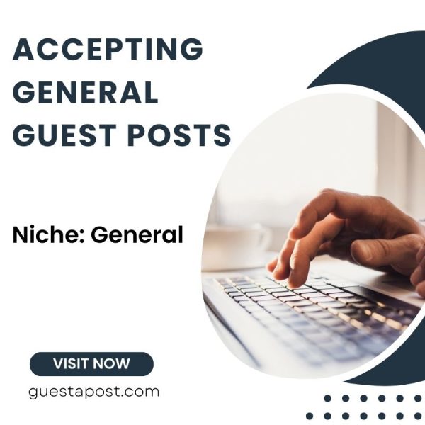 Accepting General Guest Posts