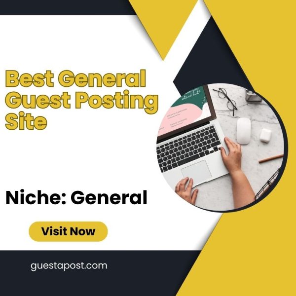 Best General Guest Posting Site