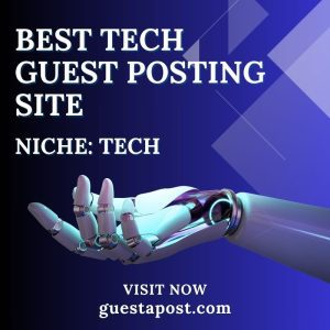 Best Tech Guest Posting Site