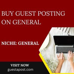 Buy Guest Posting on General