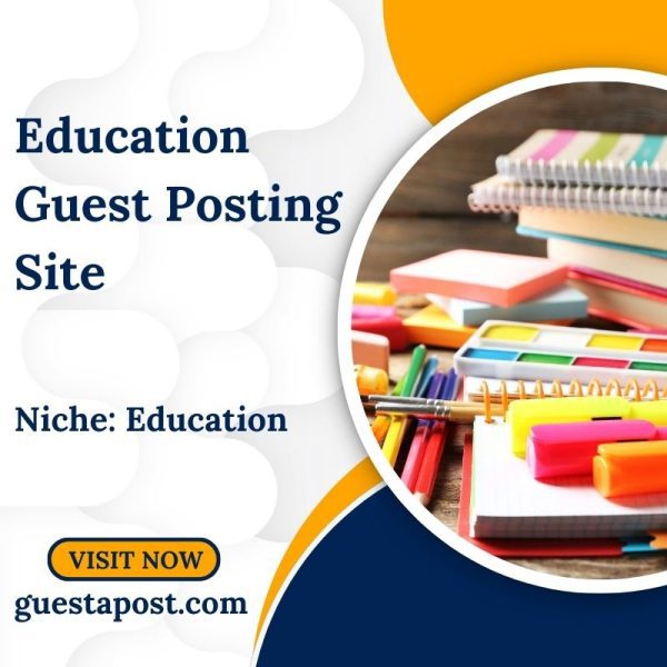 Education Guest Posting Site