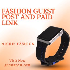 Fashion Guest Post and Paid Link