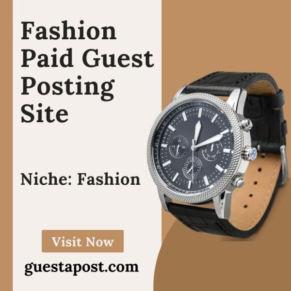 Fashion Paid Guest Posting Site