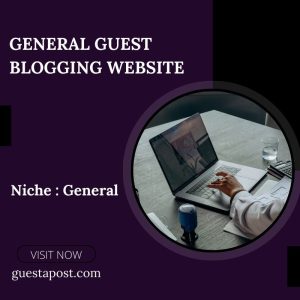 General Guest Blogging Website