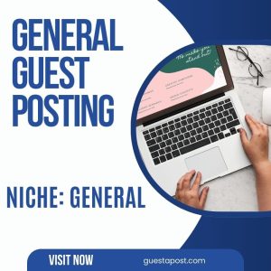 General Guest Posting