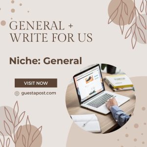 General + Write for Us