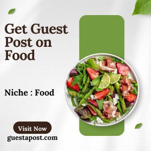 Get Guest Post on Food